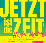 Das Logo des Kirchentags 2023 in Nürnberg, Motto: Jetzt ist die Seit. Hoffen. Machen.